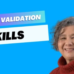 Self- Validation Skills