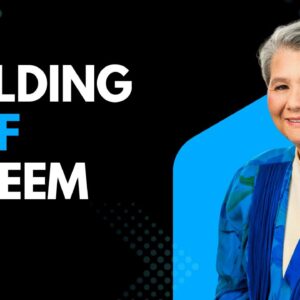 Building Self- Esteem