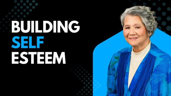 Building Self- Esteem