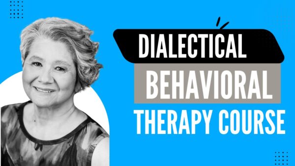Dialectical Behavioral Therapy Course